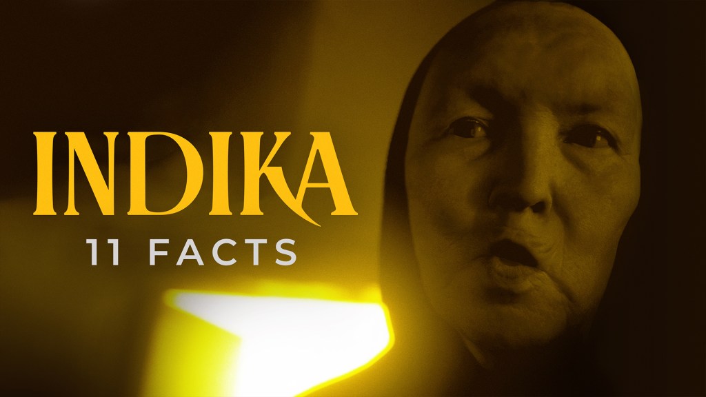‘INDIKA’ 11 Facts&nbsp;Trailer