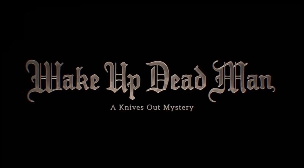 ‘Wake Up Dead Man: A Knives Out Mystery’ Coming to Netflix&nbsp;2025