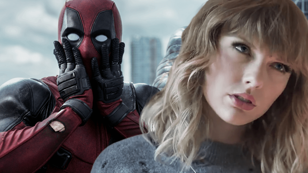 Taylor Swift Will Not Appear In Deadpool and&nbsp;Wolverine