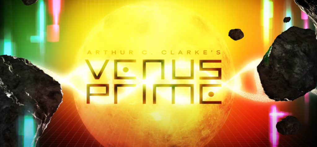 New Arthur C. Clarke’s “Venus Prime” TV Series Details Revealed at Comic-Con International&nbsp;Panel