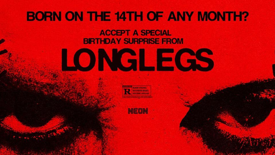 ‘Longlegs’ – Score a Free Ticket if Your Birthday Falls on the 14th of Any&nbsp;Month!