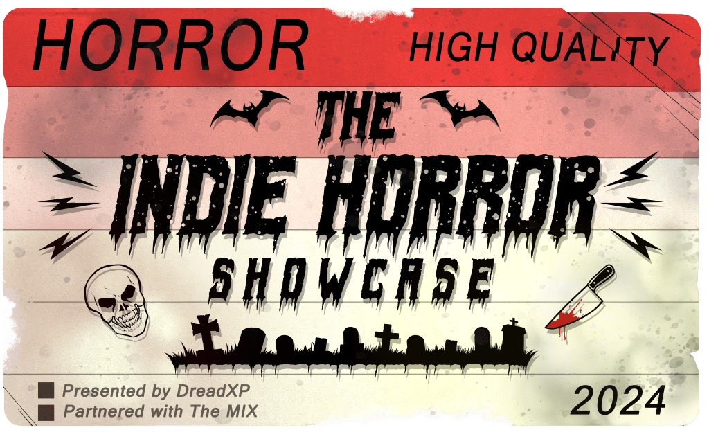 The Indie Horror Showcase by DreadXP and The MIX Returns on October&nbsp;24
