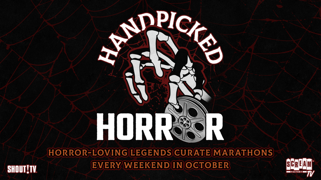 Shout! TV Presents: Handpicked Horror – A Sinister Streaming Event Curated by Horror-Loving&nbsp;Legends