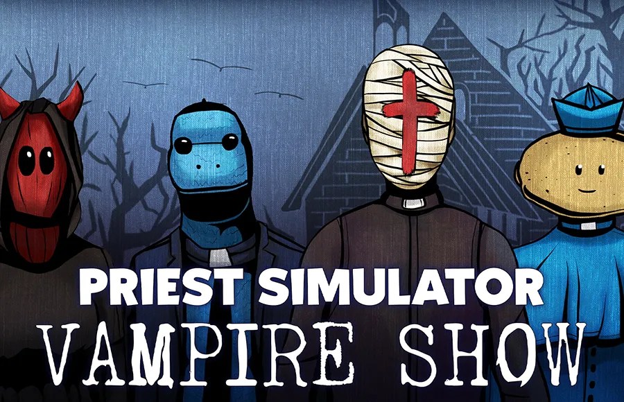 ‘Priest Simulator: Vampire Show’ Launches on Steam&nbsp;Today